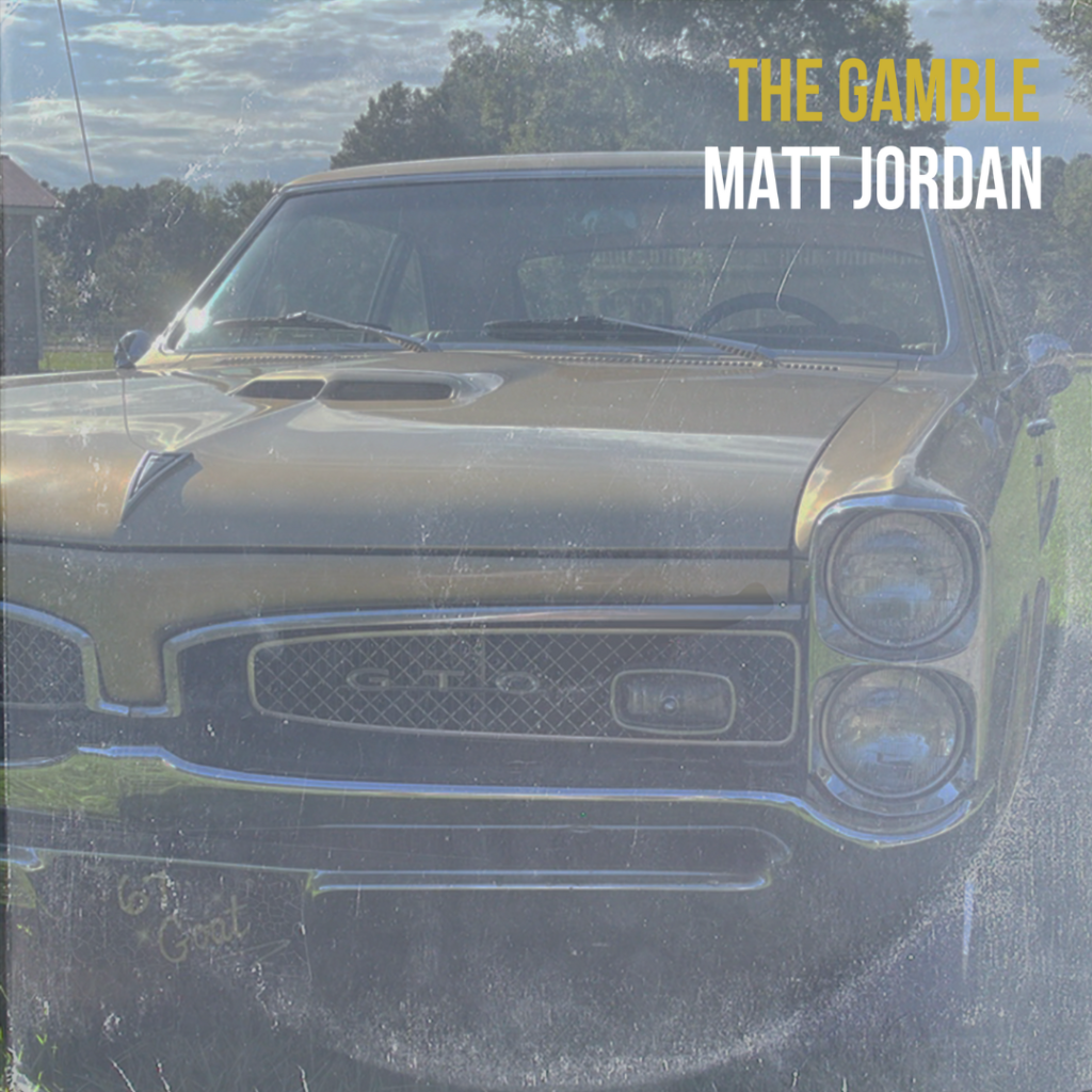 Listen Now: Matt Jordan - "The Gamble"