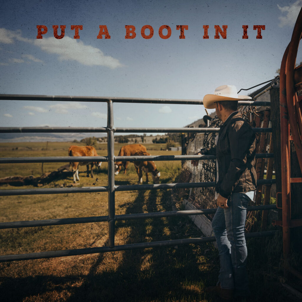 Listen Now: Justin Moore's "Put A Boot In It"