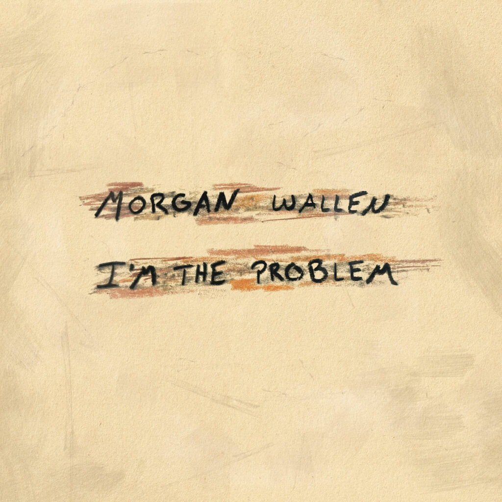 Morgan Wallen Unveils I’m The Problem: New Album Drops Alongside 2025 Tour