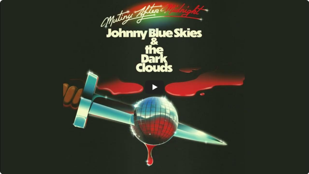Johnny Blue Skies Album Digitally Released IN FULL on YouTube Ahead of Physical Release.